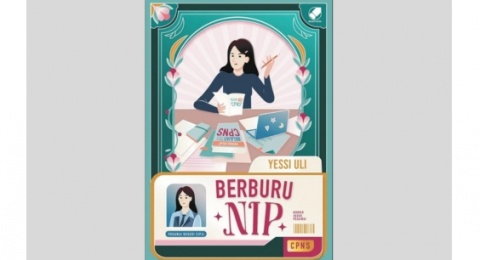Novel Berburu NIP: Perjuangan Mengejar Angka di Balik Seragam Cokelat