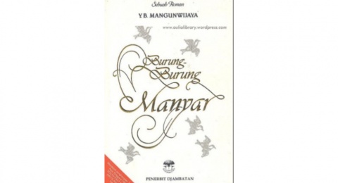 Ketika Cinta Berhadapan dengan Revolusi dalam Novel Burung-Burung Manyar