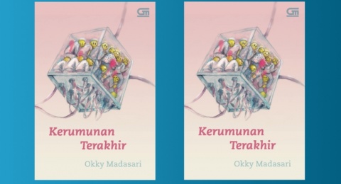 Kerumunan Terakhir: Mengapa Novel Okky Madasari Ini Ramalan Paling Akurat Tentang Media Sosial Kita?