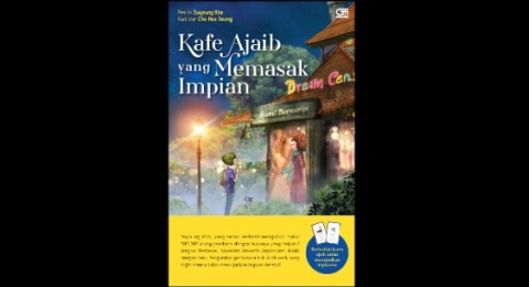 Kafe Ajaib yang Memasak Impian: Fantasi Epik yang Menyuntik Semangat Mimpi!