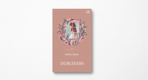 Dubliners: Kisah 15 Cerpen yang Mengungkap Sisi Gelap Kehidupan Dublin