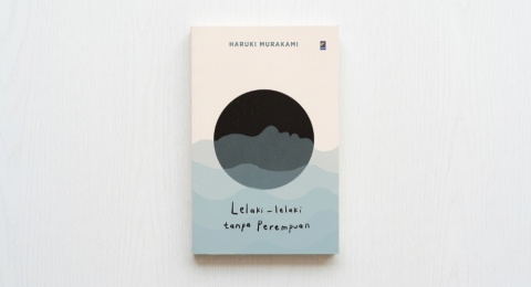 Review Lelaki-Lelaki Tanpa Perempuan: Tujuh Kisah Tentang Sepi dan Kehilangan
