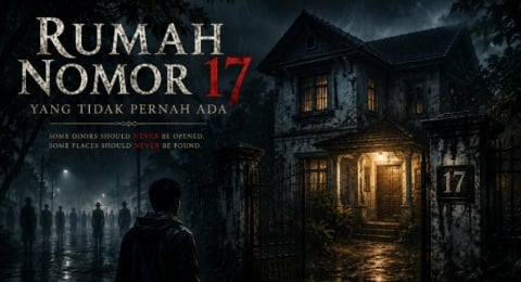 Rumah Nomor 17 yang Tidak Pernah Ada