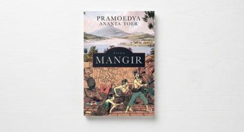 Ulasan Mangir: Intrik Kekuasaan dan Tragedi di Tanah Jawa