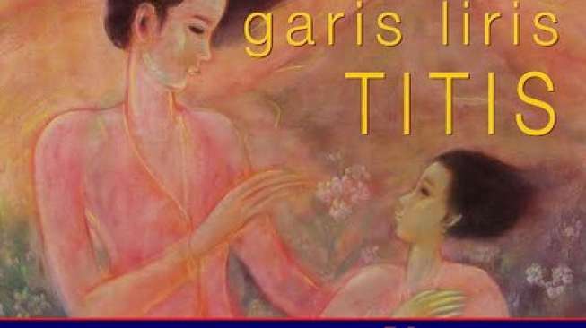 Garis Liris Titis, Setengah Abad Pelukis Perempuan Ini Berkarya