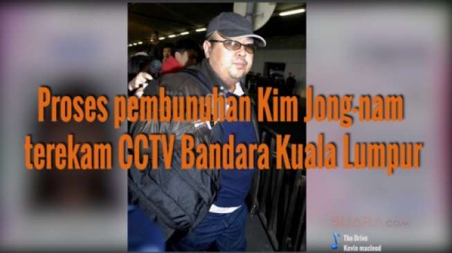 Ini Dia Rekaman CCTV Pembunuhan Kakak Kim Jong-un