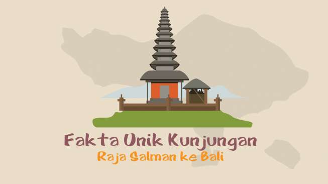 Inilah Fakta Unik Kunjungan Raja Salman ke Bali