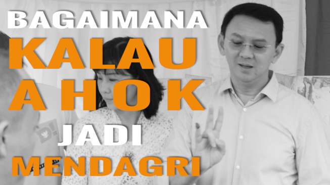 Ini Kata Warga kalau Ahok Jadi Mendagri