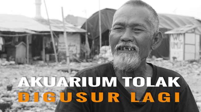 Ahok Gusur Lagi, Warga Akuarium: Kita Udah Punya Senjata