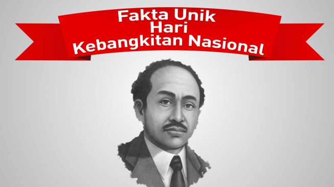 Ini Fakta Unik Hari Kebangkitan Nasional!