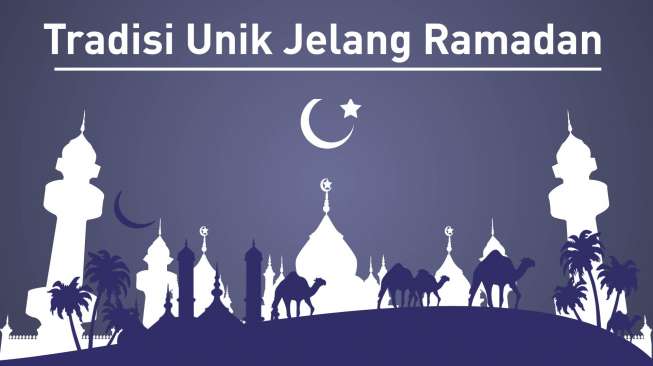 Ini Tradisi Unik Jelang Ramadan!