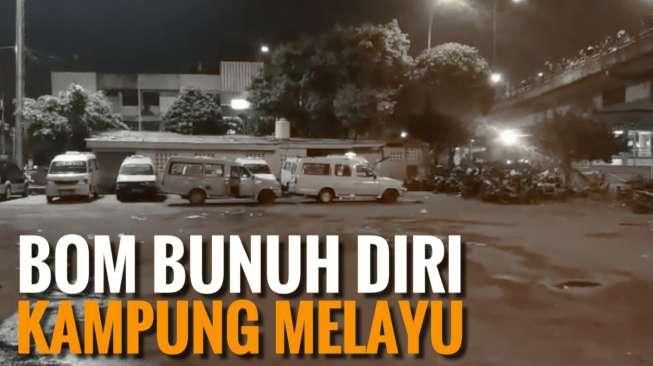 Mencekam! Begini Situasi Pascabom Bunuh Diri Kampung Melayu