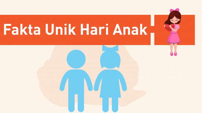 Ini yang Unik - Unik dari Hari Anak Nasional !