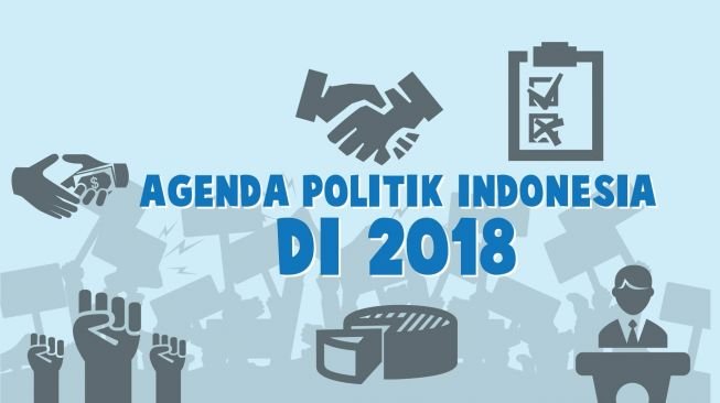 Tahun Sibuk bagi Indonesia, Ini Agenda Politik 2018!