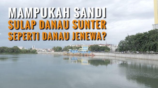 Mampukah Sandiaga Sulap Danau Sunter Jadi Seindah Danau Jenewa?