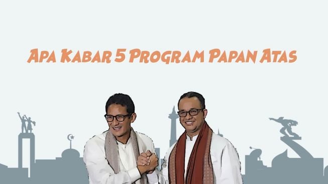 Apa Kabar 5 Program Andalan Anies-Sandi?