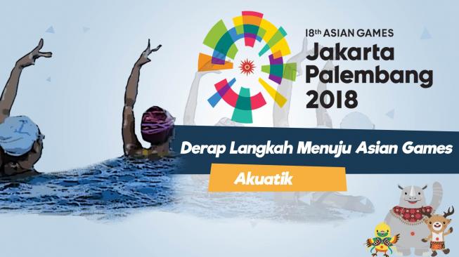 Derap Langkah Menuju Asian Games 2018: Akuatik