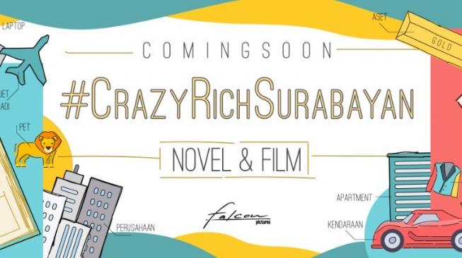 Sukses Crazy Rich Asian, #CrazyRichSurabayan Akan Difilmkan