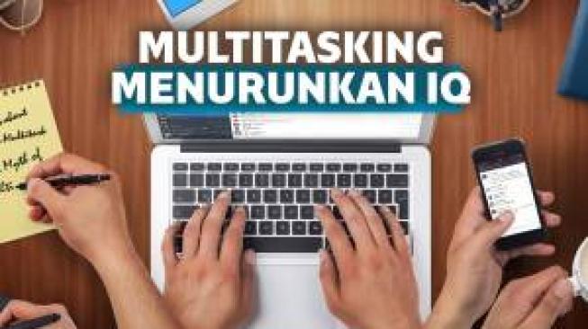 Ternyata Multitasking Dapat Mengurangi Kemampuan Otak Para.......