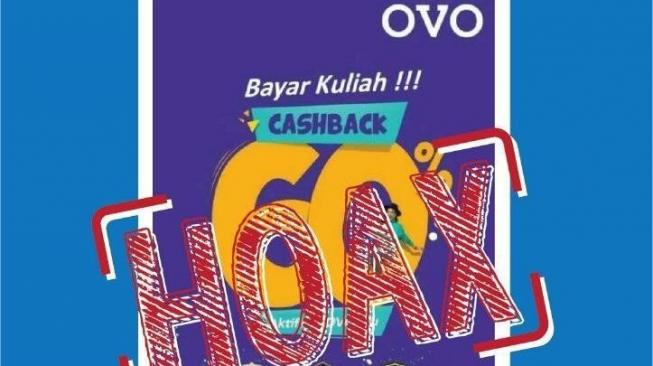 CEK FAKTA: Bayar Kuliah Pakai OVO Dapat Cash Back 60 Persen Hoaks