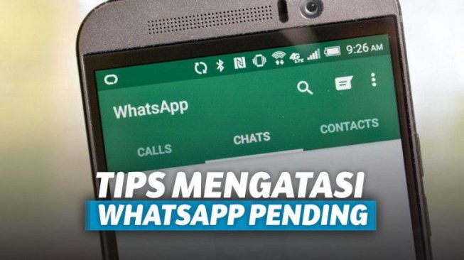 7 Tips Mengatasi WhatsApp Pending, Biar Pesan Kamu Cepat Terkirim