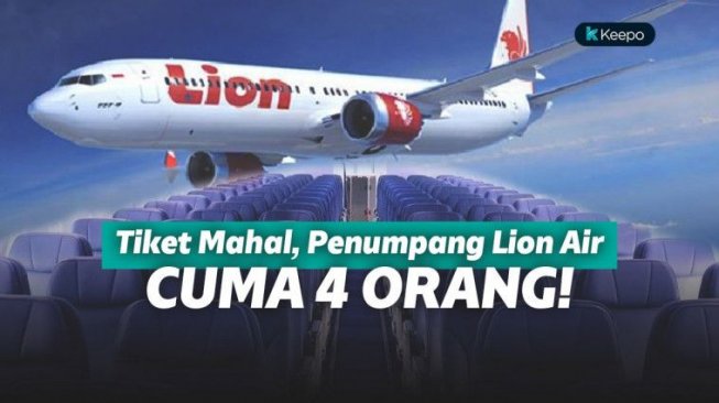 Dampak Mahalnya Tiket, Penumpang Lion Air Cuma 4 Orang!