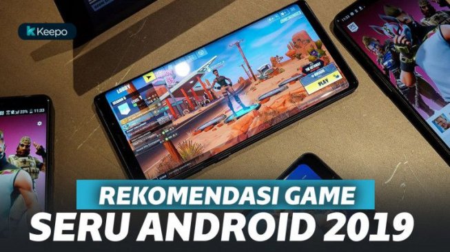 10 Rekomendasi Game Android 2019 Yang Lebih Seru Dari Semua Game