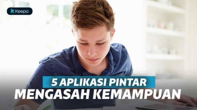 5 Aplikasi Pintar ini Bisa Mengasah Kemampuan Setiap Saat Loh! | Keepo.me