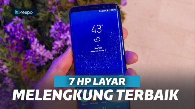 7 HP Layar Melengkung Terbaik 2019, Buat  yang ingin Punya Smartphone Kece