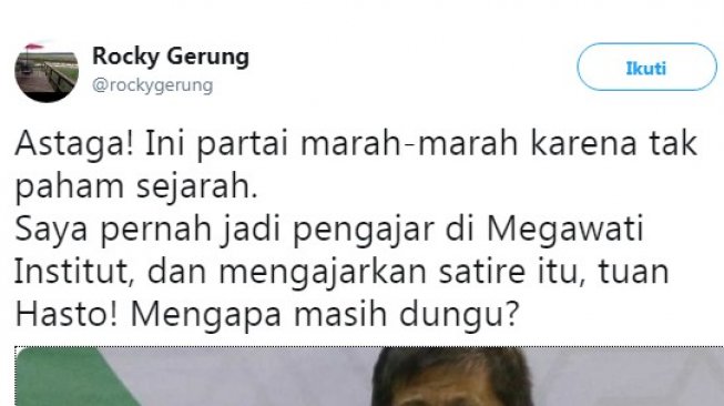 Soal H Agus Salim, Rocky Gerung: Tuan Hasto! Mengapa Masih Dungu?