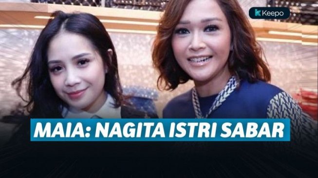 Dinilai Sabar, Maia Estianty Samakan Nagita Slavina dengan Dirinya
