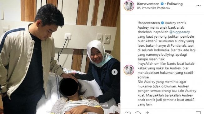 Ifan Seventeen menjenguk Audrey, korban bullying di Pontianak, Kalimantan Barat. [instagram/ifanseventeen]