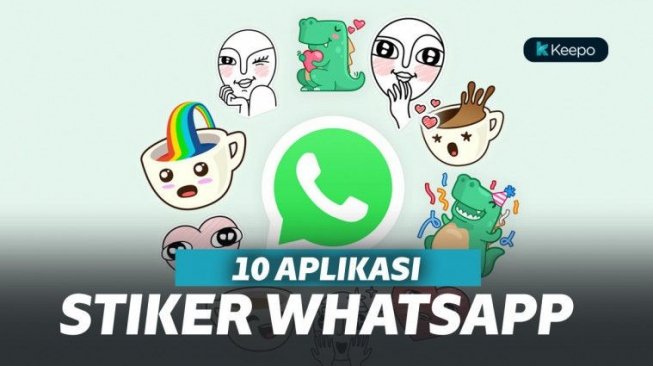 Keren! 10 Aplikasi Stiker Whatsapp Terbaik 2019, Bikin Obrolan Tambah Seru 
