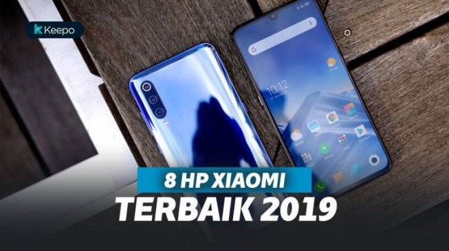 Murah! 8 HP Xiaomi Terbaik 2019 dengan Harga Bersahabat