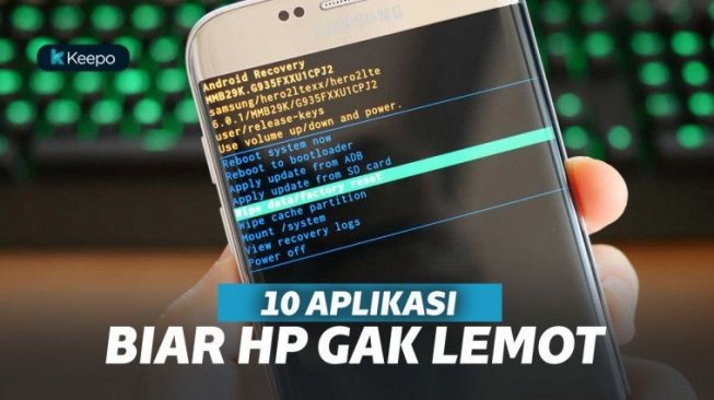 Ampuh! 10 Aplikasi Biar HP Gak Lemot, Bikin Smartphonemu Ngebut