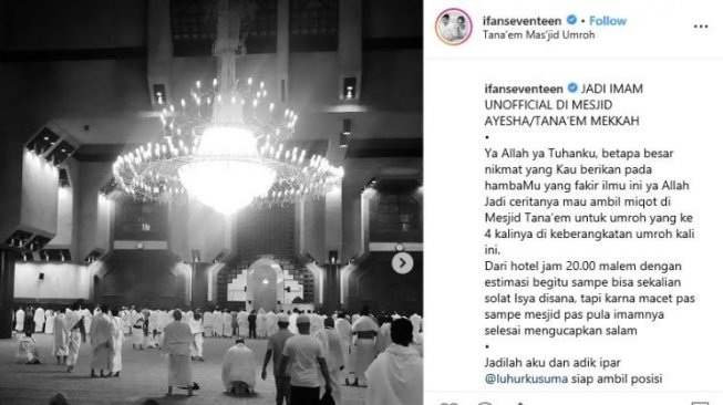 Ifan Seventeen cerita jadi imam dadakan di sebuah masjid di Mekah. [instagram/ifanseventeen]