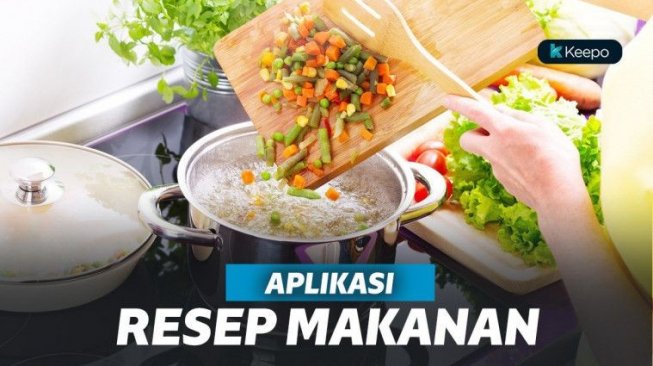 5 Aplikasi Resep Makanan Terbaik dan Gratis di Android 
