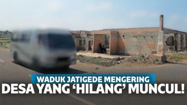 Waduk Jatigede Mengering, Desa Yang Hilang Terendam Muncul ke Permukaan