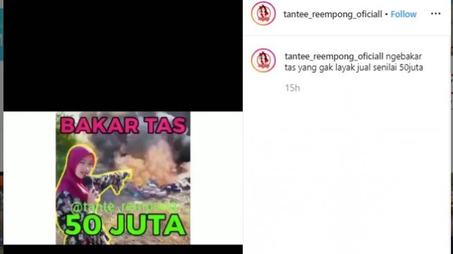 Video membakar tas senilai Rp 50 juta. (Instagram/@tantee_reempong_oficiall)