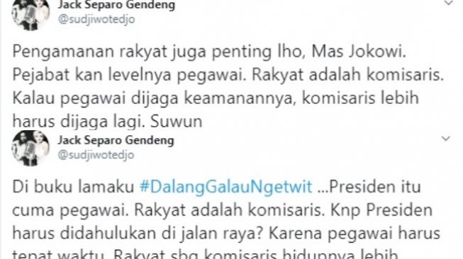 Sujiwo Tejo menyindir sikap Presiden Joko Widodo minta pengamanan pejabat setelah insiden penusukan Menkopolhukam Wiranto. (twitter @sudjiwotedjo)