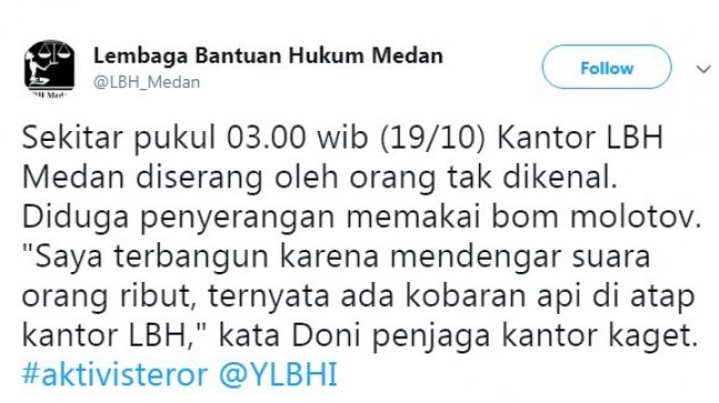 Kantor LBH Medan diduga diserang oleh orang tidak dikenal pada Sabtu (19/10/2019) pukul 03.00 WIB. Diduga pelaku penyerangan dengan menggunakan bom molotov. ( screenshot akun twitter @LBH_Medan)