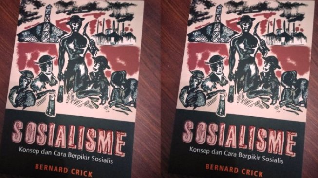 Mengenal Seluk Beluk Sosialisme lewat Karya Bernard Crick