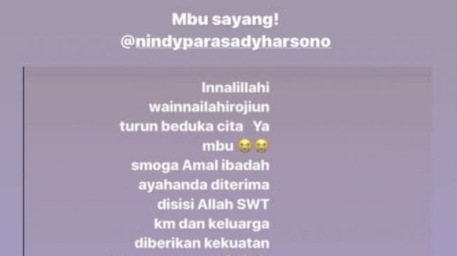 Ucapan duka cita Olla Ramlan atas meninggalnya bapak kandung Nindy Ayunda [InstaStory]