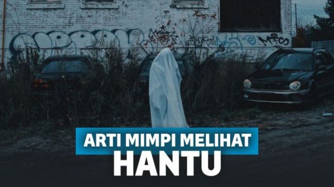 Hati Hati Kalau Mimpi Melihat Hantu Itu Tandanya Kamu Akan Alami Hal Ini