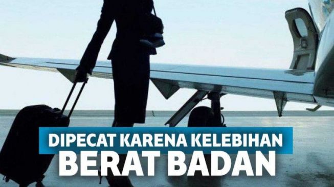 Miris! Gara-gara Kelebihan Berat Badan Cuma 0,7 Kg, Pramugari Ini Dipecat