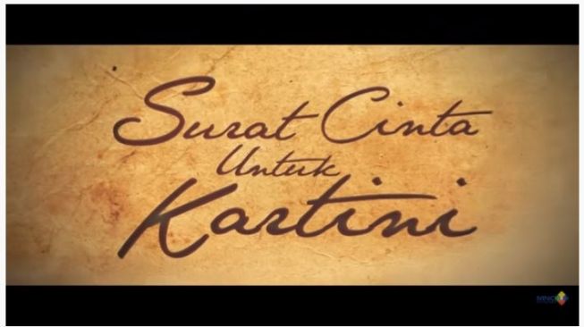 Surat Cinta untuk Kartini. (Youtube/MNCP Movie)