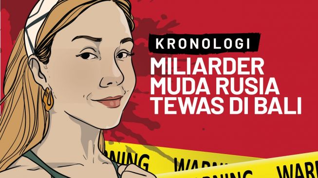 INFOGRAFIS: Kronologi Miliarder Muda Rusia Tewas di Bali