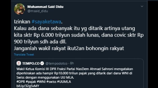 Cuitan Said Didu menanggapi RUU MLA yang disebut bisa menarik dana WNI senilai Rp 10 ribu triliun. (Twitter/@msaid_didu)