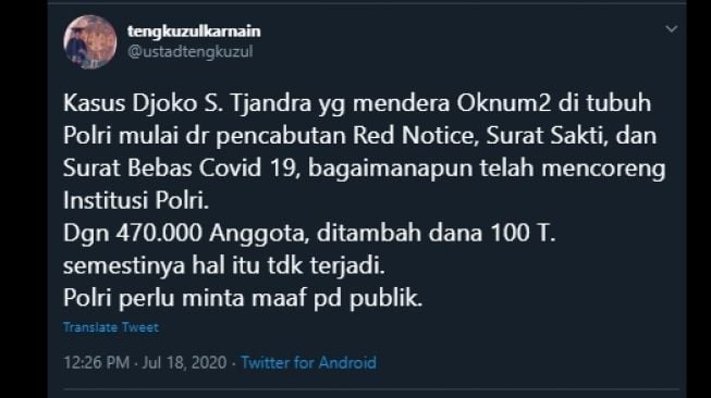 Cuitan Tengku Zul menuntut Polri meminta maaf pada publik soal kasus Djoko S. Tjandra. (Twitter/@ustadtengkuzul)