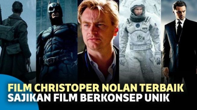 10 Film Christopher Nolan Terbaik yang Harus Kamu Tonton